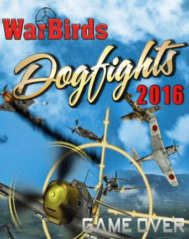โหลดเกม [PC] WARBIRDS DOGFIGHTS 2016 [ONE2UP]