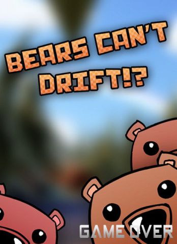 โหลดเกม [PC] BEARS CAN'T DRIFT!? [ONE2UP][FILECONDO]