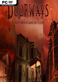 โหลดเกม [PC] DOORWAYS: HOLY MOUNTAINS OF FLESH [ONE2UP][FILECONDO]