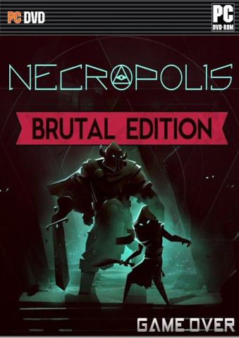 โหลดเกม [PC] NECROPOLIS: BRUTAL EDITION [ONE2UP][FILECONDO]