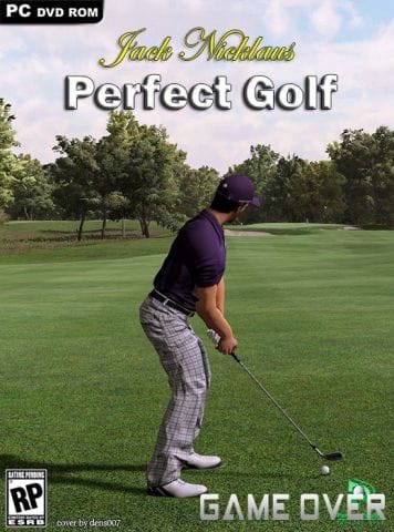 โหลดเกม [PC] JACK NICKLAUS PERFECT GOLF [ONE2UP][FILECONDO]