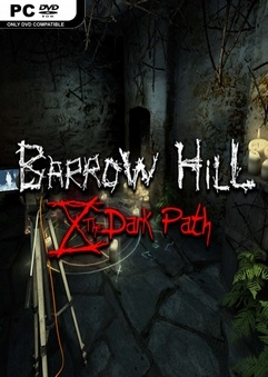 โหลดเกม [PC] BARROW HILL: THE DARK PATH [ONE2UP][FILECONDO]
