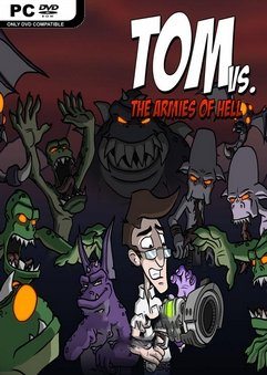 โหลดเกม [PC] TOM VS. THE ARMIES OF HELL [ONE2UP][FILECONDO]