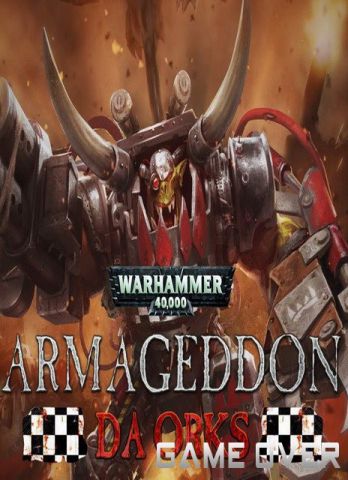 โหลดเกม [PC] WARHAMMER 40,000: ARMAGEDDON - DA ORKS [ONE2UP][FILECONDO]