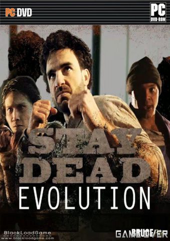 โหลดเกม [PC] STAY DEAD EVOLUTION [ONE2UP]