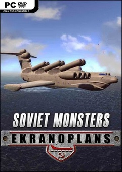 โหลดเกม [PC] SOVIET MONSTERS: EKRANOPLANS [ONE2UP][FILECONDO]