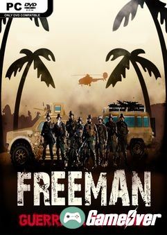 โหลดเกม [PC] Freeman: Guerrilla Warfare [GOOGLEDRIVE][OPENLOAD][FILECONDO]