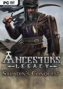 โหลดเกม Ancestors Legacy - Saladin's Conquest [ALLDLCs]