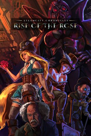 โหลดเกม SteamCity Chronicles - Rise Of The Rose