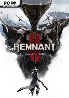 โหลดเกม Remnant 2 – The Awakened King [ALLDLCs]